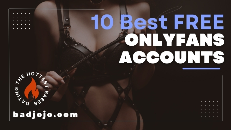 Top 10 Free Onlyfans Accounts